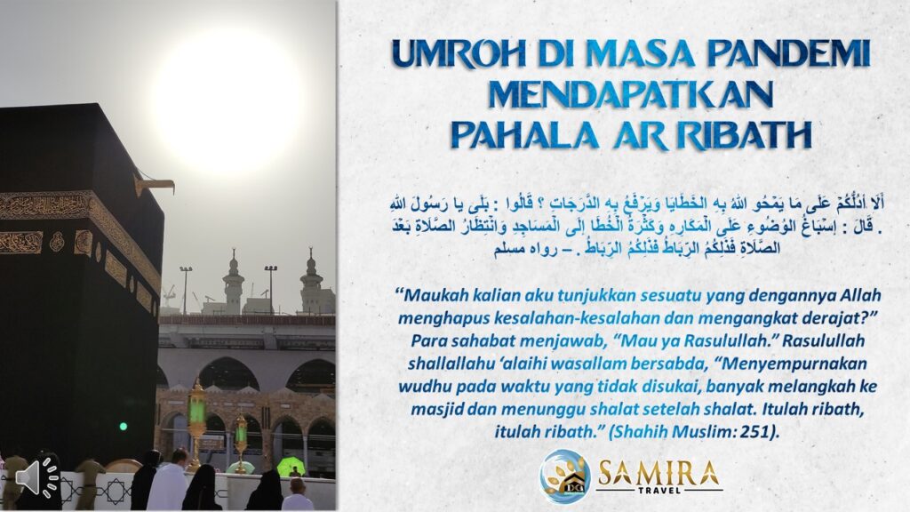 Umroh Masa Pandemi Mendapatkan Pahala Besar